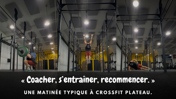 Une matinée typique à CrossFit Plateau
